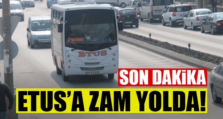 ETUS'a zam yolda