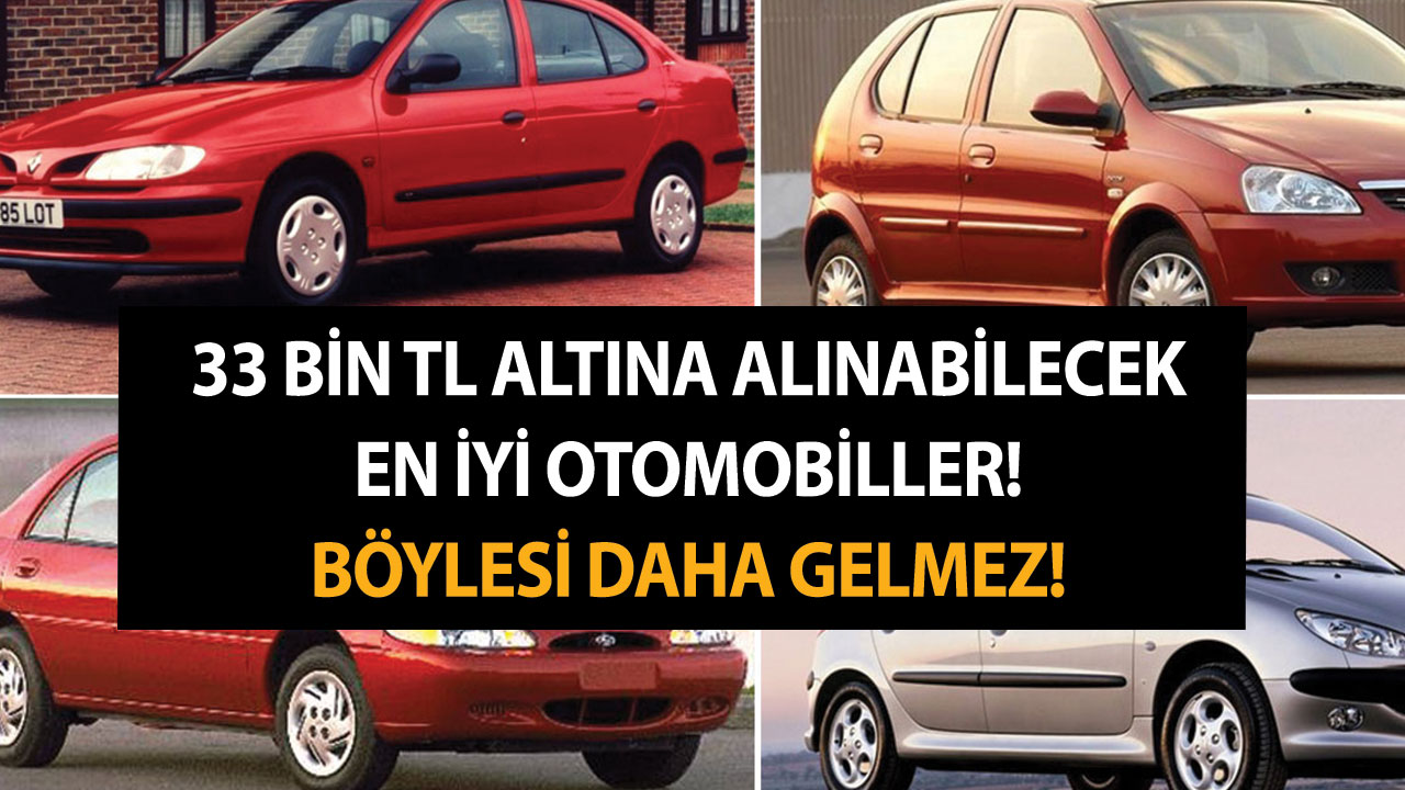 33 bin TL altına alınabilecek en iyi otomobiller! Böylesi daha gelmez!