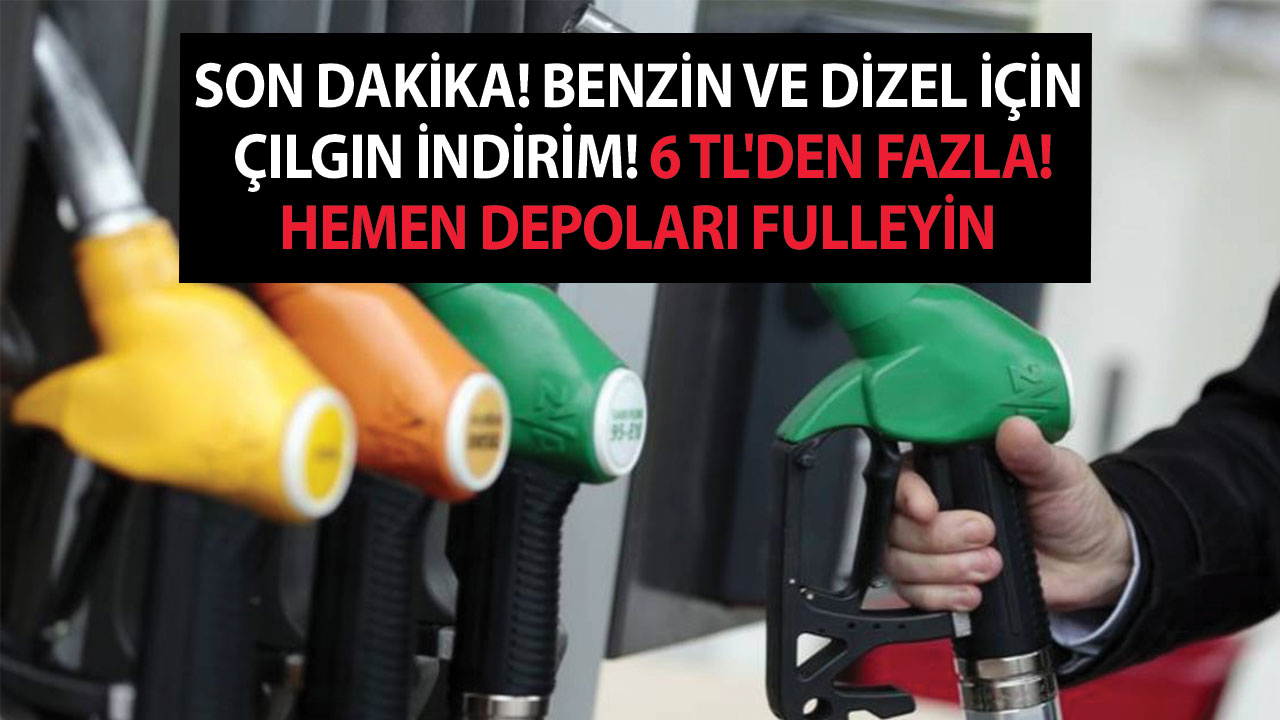 Son dakika! Benzin ve dizel için çılgın indirim! 6 TL'den fazla! Hemen depoları fulleyin