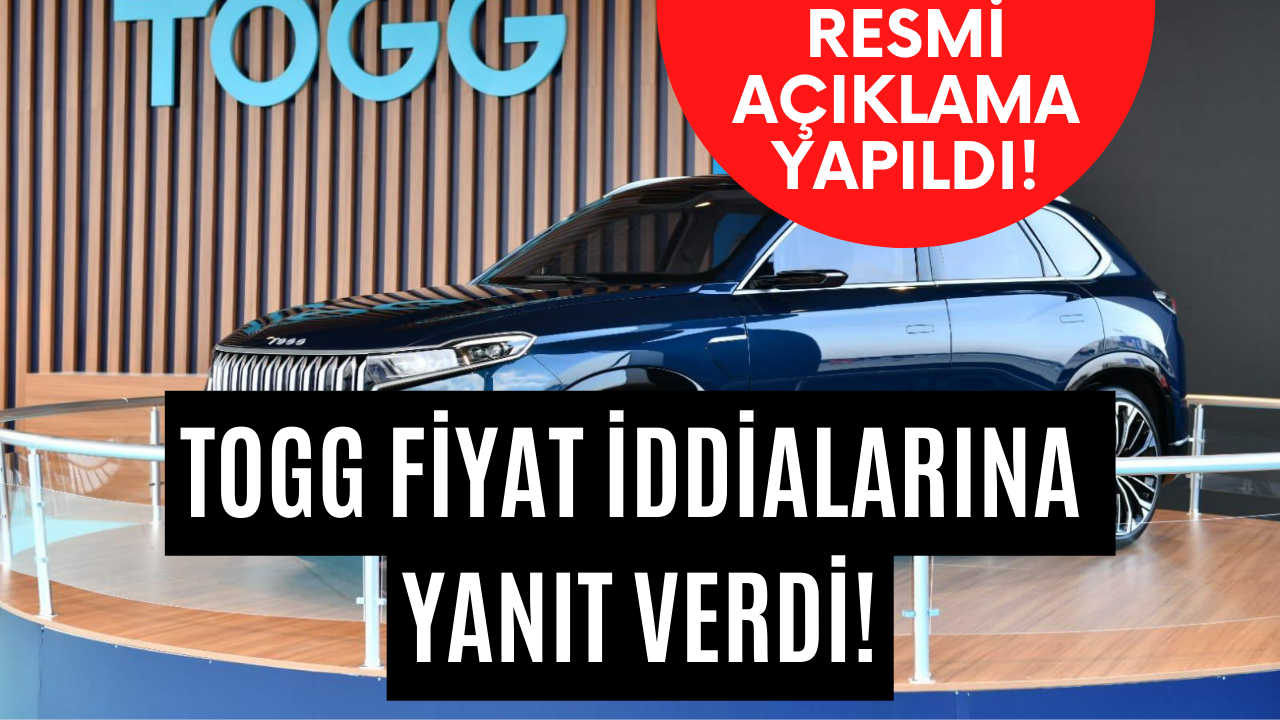 TOGG Fiyatına İlişkin Çıkan Haberler Sonrası Açıklama Yapıldı