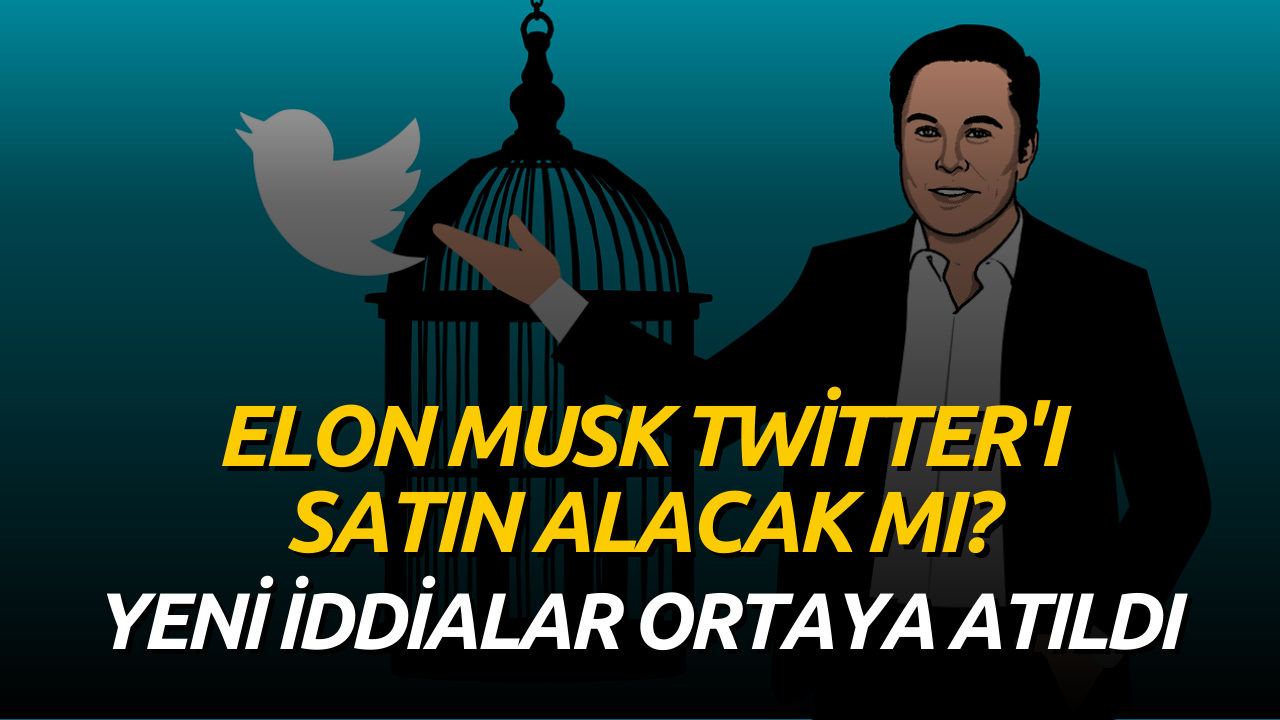 Elon Musk İle Twitter Arasında Anlaşma Sağlanacağı İddia Ediliyor