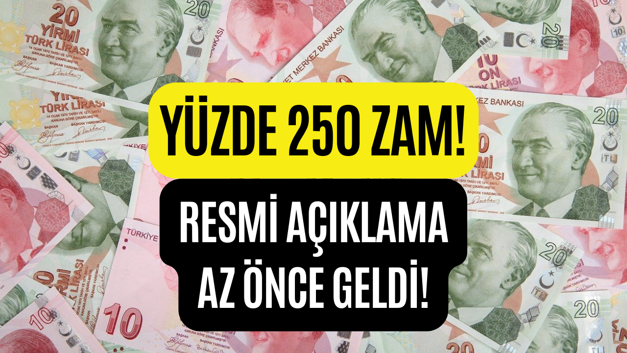 Yüzde 250 Zam Müjdesi Bakan Tarafından Resmen Duyuruldu!