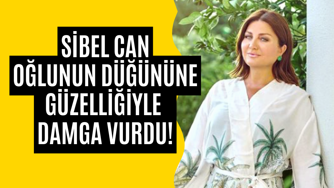 Sibel Can Oğlunun Düğünündeki Şıklığıyla Görenleri Büyüledi