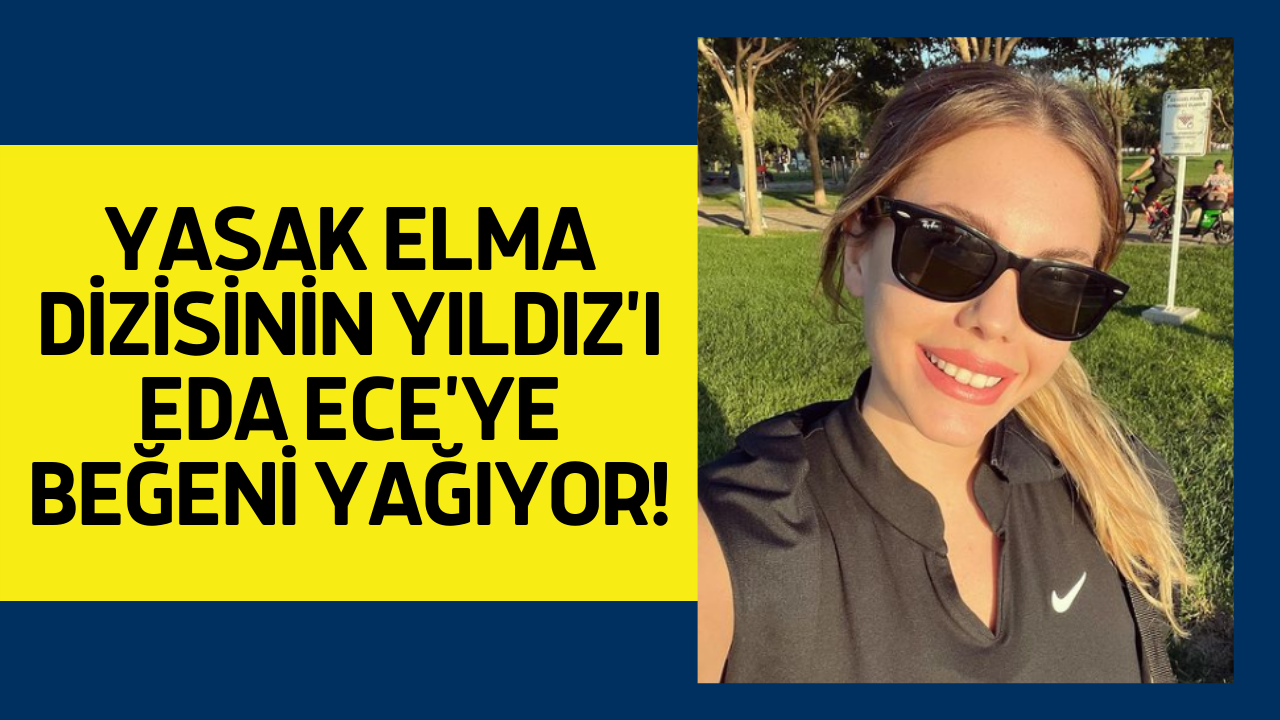 Eda Ece Güzelliğiyle Kendine Hayran Bıraktı! Yok Böyle Güzellik