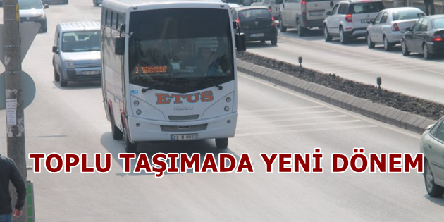 Toplu Taşımada Yeni Dönem