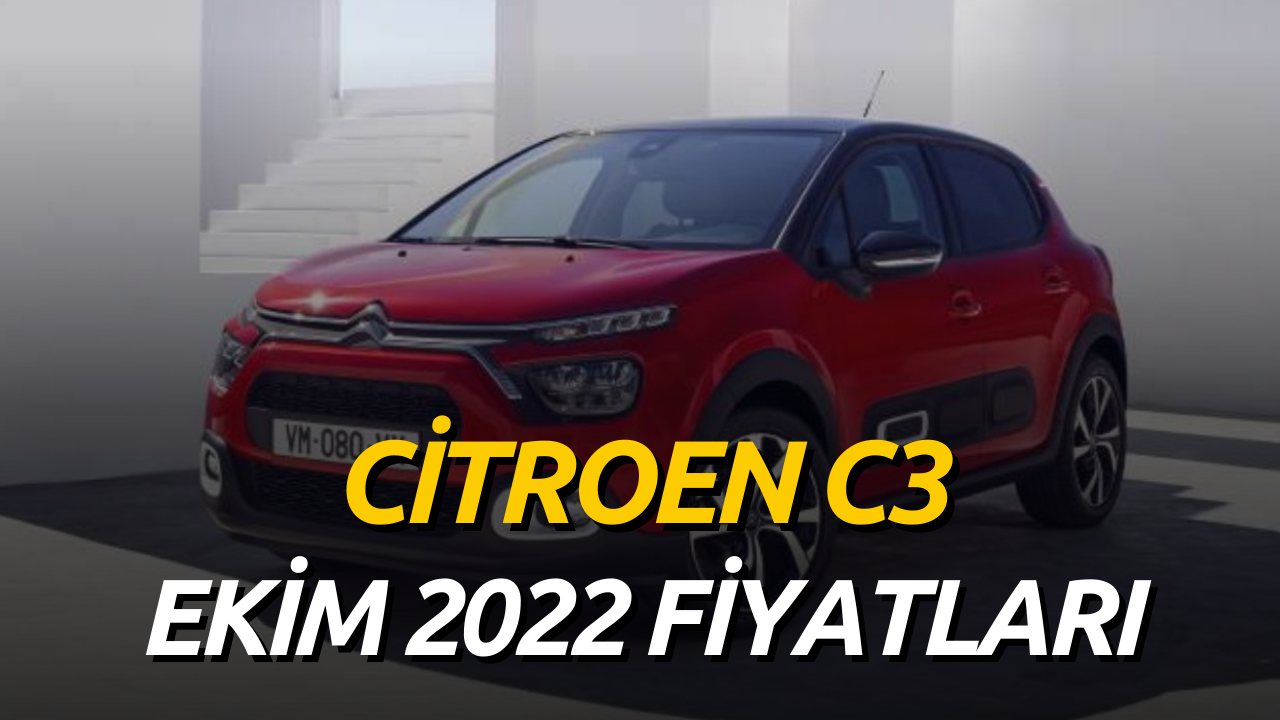 Citroen C3 Ekim 2022 Güncel Fiyat Listesi