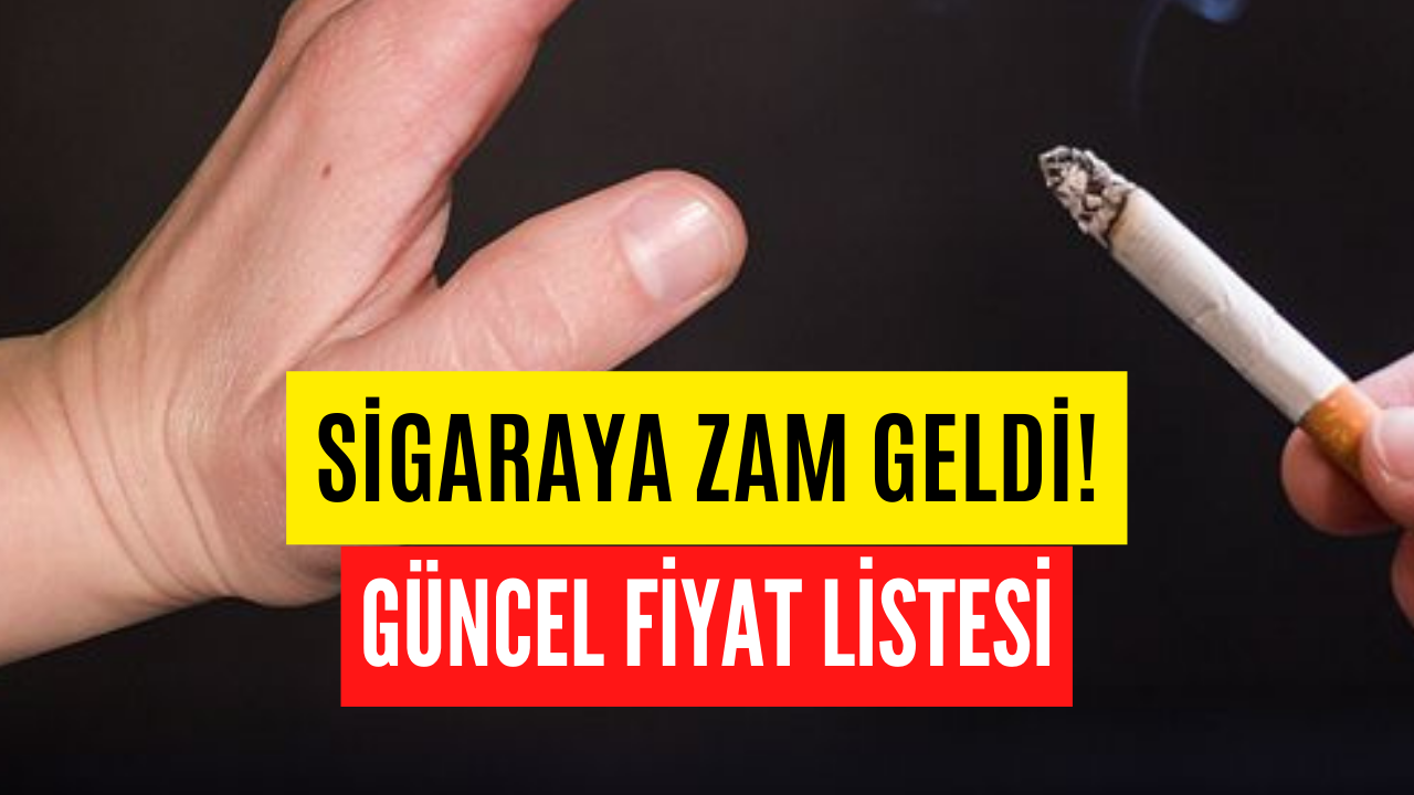 Sigaraya Zam Geldi! İşte Yeni Fiyat Listesi