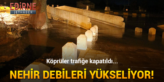 Nehir Debileri Yükseliyor!