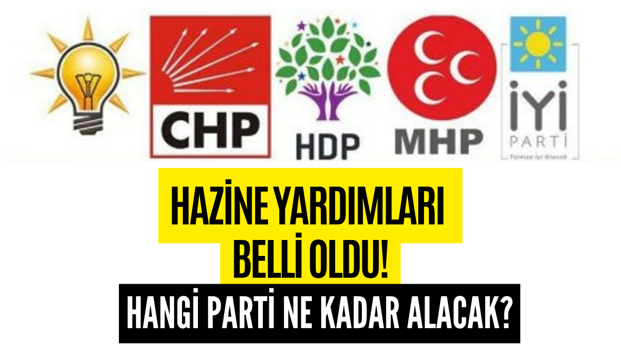 Siyasi Partilerin Alacağı Hazine Yardımları Belli Oldu!