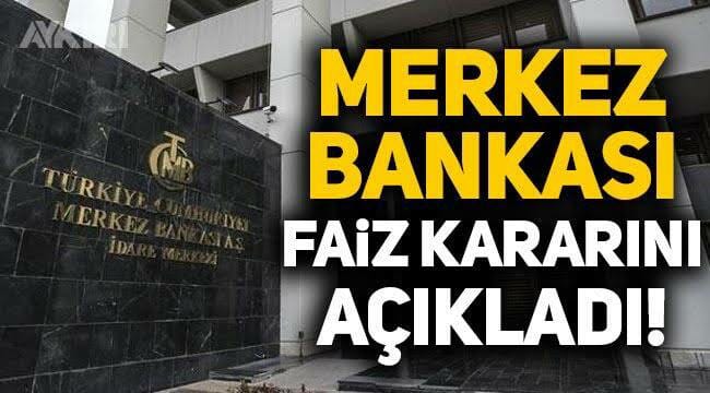 Son Dakika! Merkez Bankası Faiz Kararını Açıkladı