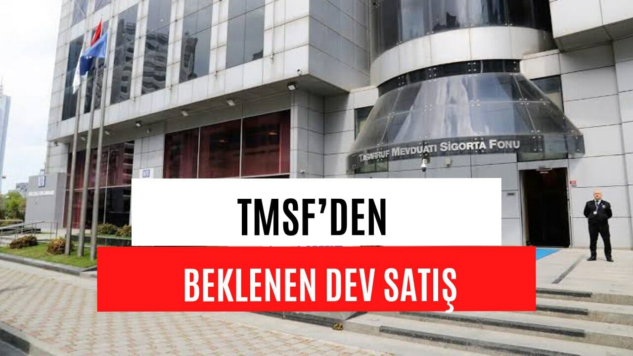 Beklenen Dev Satış Geldi! TMSF O Firmayı Satacağını Duyurdu