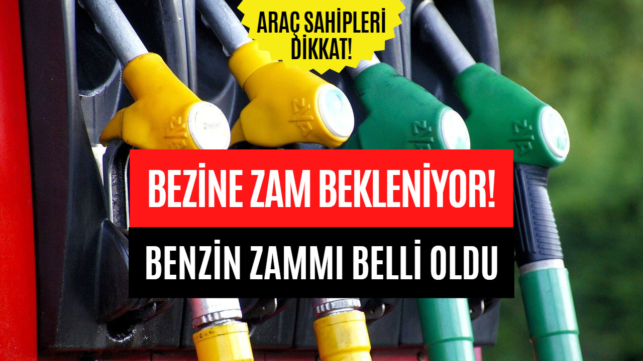 Araç Sahipleri Üzülecek! Benzine Bugün Zam Gelmesi Bekleniyor İşte Zam Miktarı