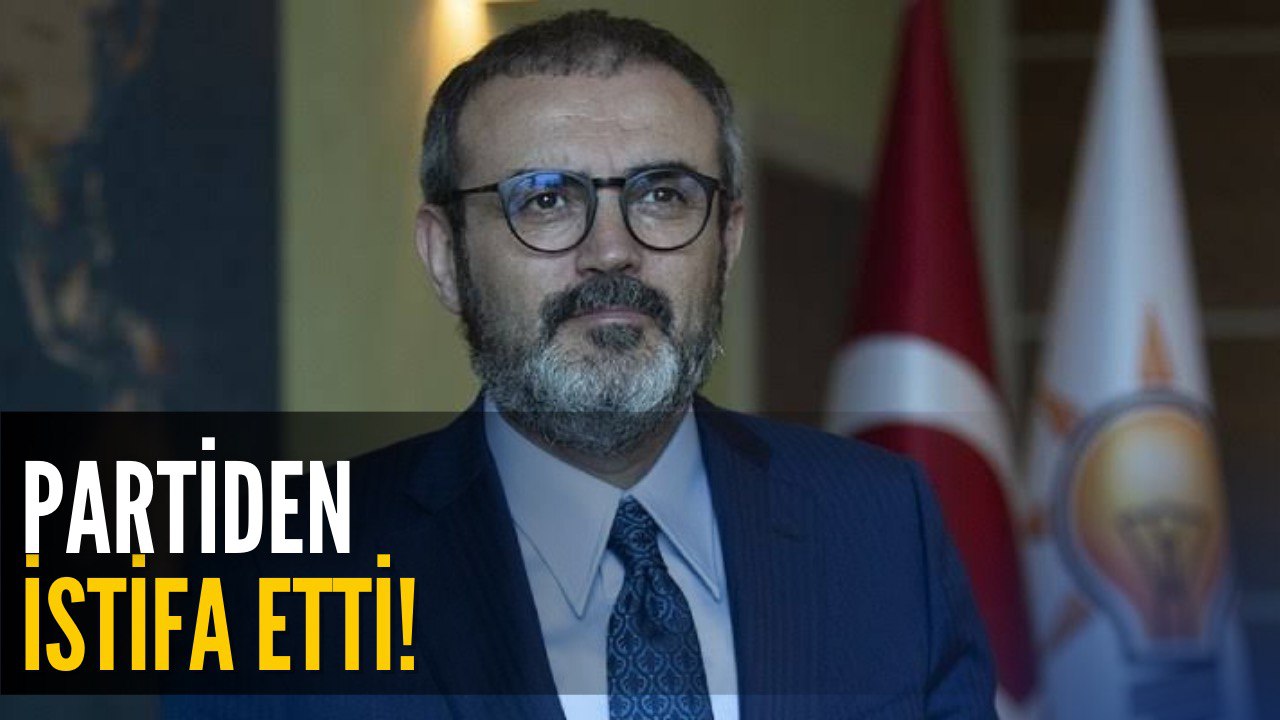 Son Dakika! Mahir Ünal AK Parti'den İstifa Etti