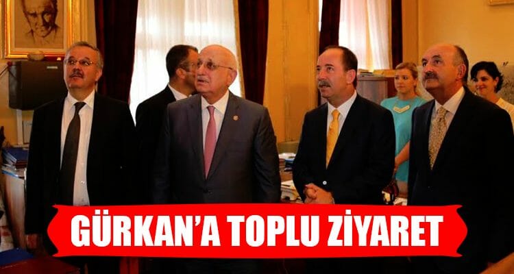 Gürkan'a Toplu Ziyaret