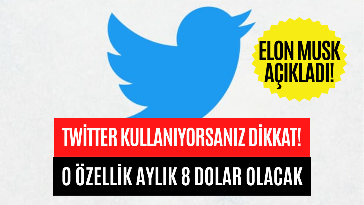 Twitter Hesabınız Varsa Dikkat! O Özellik Artık Ücretli!