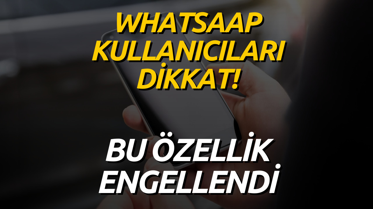 Telefonunda WhatsApp Olanlar Çok Sevinecek! Artık Yapılamayacak