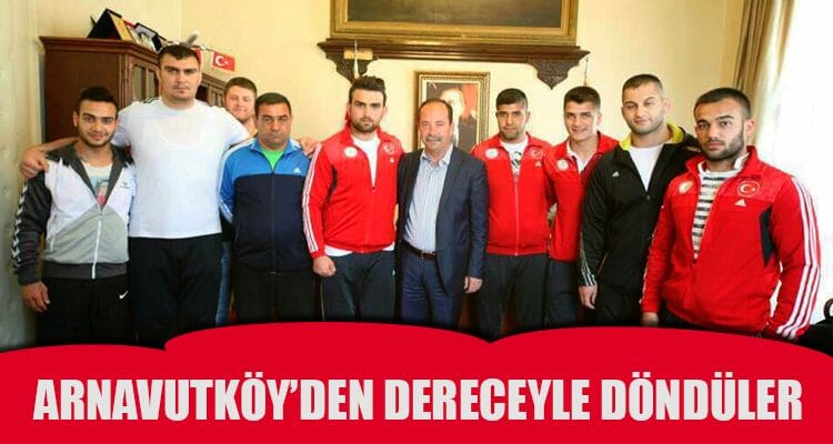 Arnavutköy'den Dereceyle Döndüler