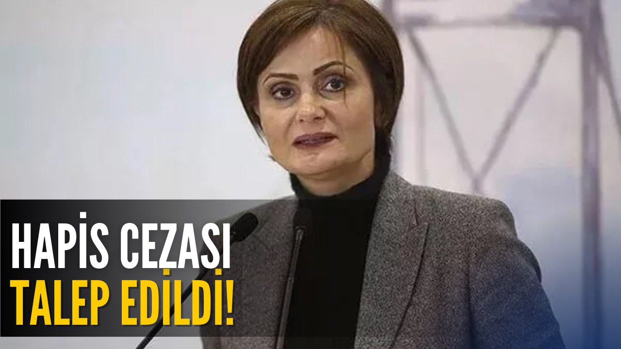 Savcı Kararını Verdi! Canan Kaftancıoğlu'nun Hapsi İstendi