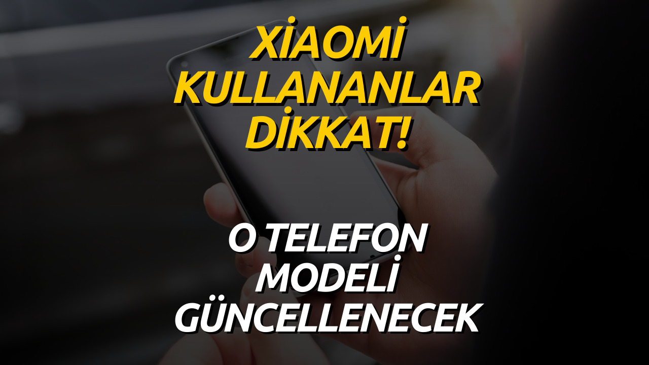 Ülkemizde de Kullanılan Xiaomi Modeline Güncelleme Sağlanacak! İşte O Telefon