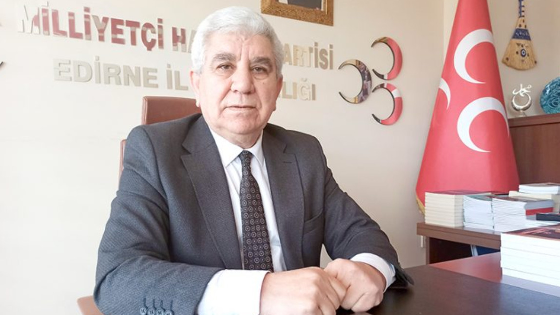 MHP Edirne İl Başkanı Tercan'dan 2023 Seçimleri Açıklaması