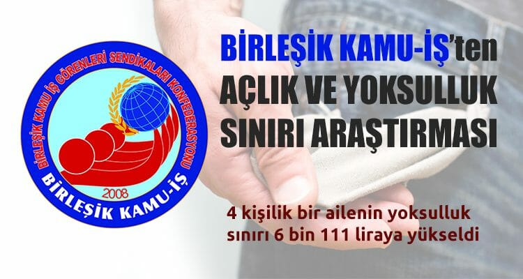 Birleşik Kamu-İş'ten Açlık ve Yoksulluk Sınırı Araştırması