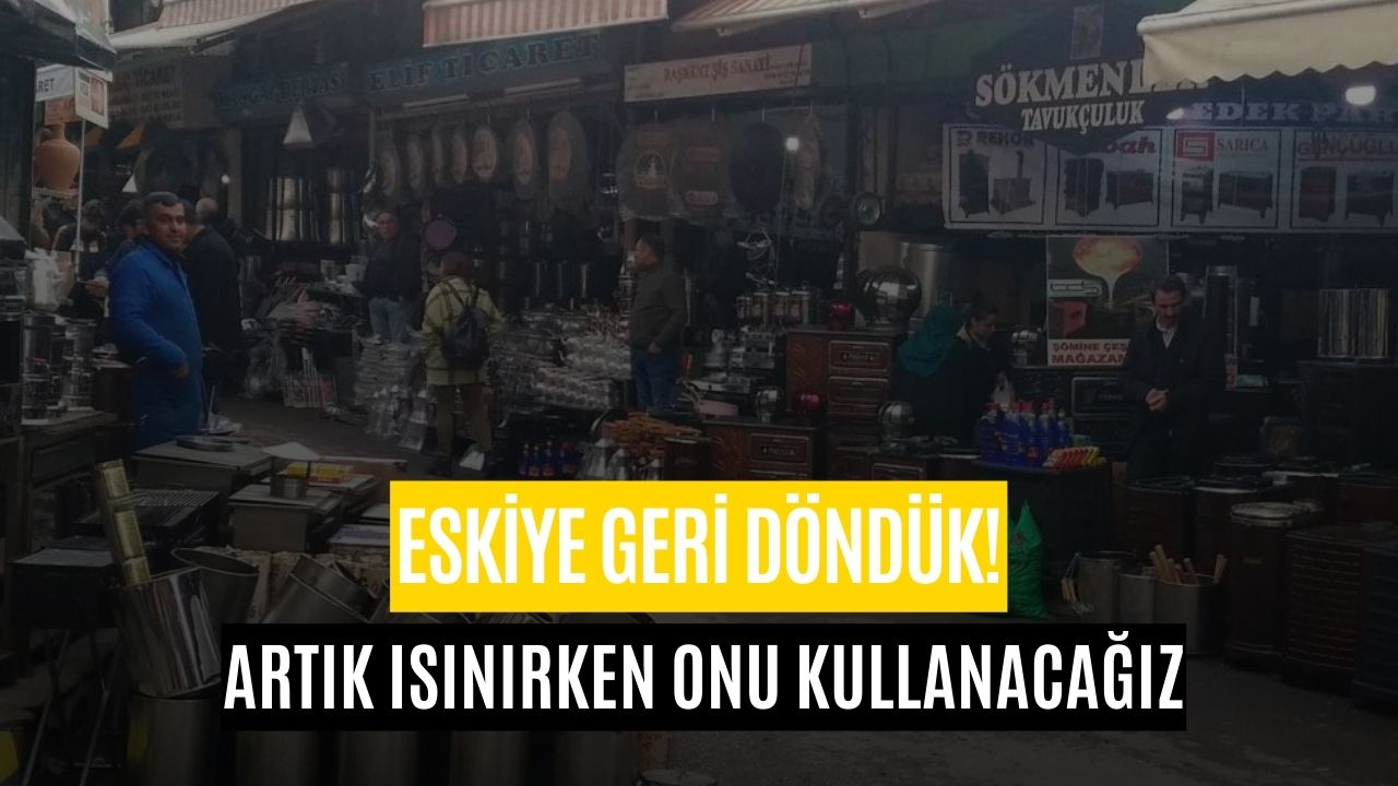 Eskiye Geri Döndük! Gelen Yüzde 200’lük Zam Sobaya Yöneltti