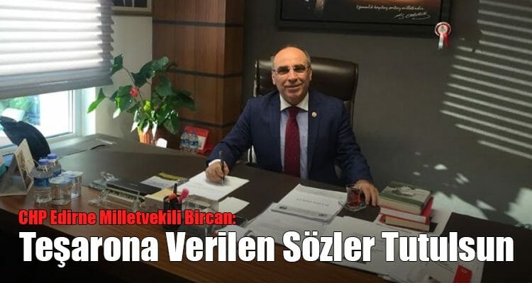 Bircan: Taşerona Verilen Sözler Tutulsun