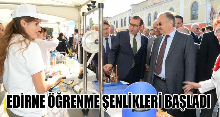 Edirne Öğrenme Şenlikleri Başladı