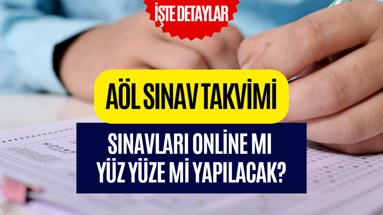 AÖL Sınavları Ne Zaman ve Online Mı Araştırılıyor! Detaylar Belli Oldu