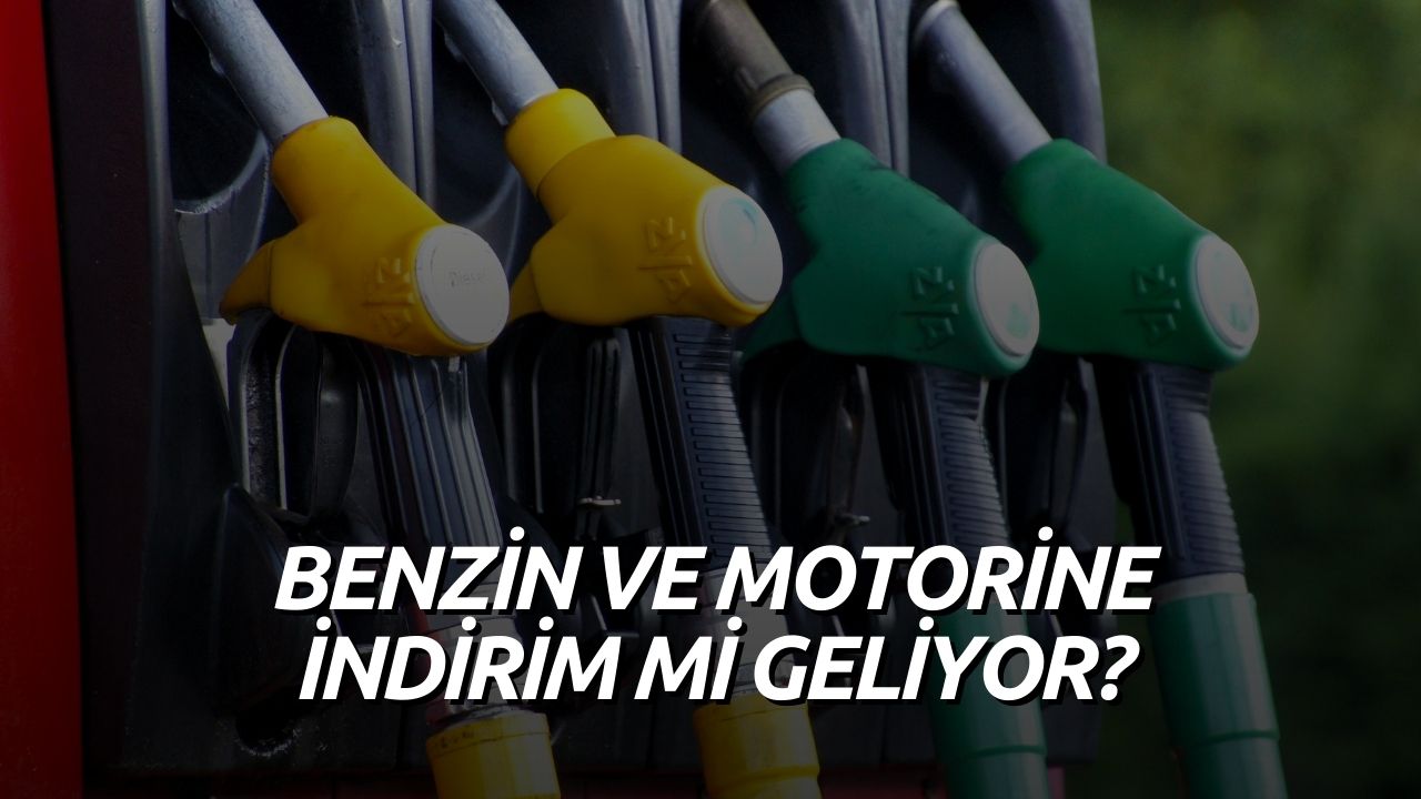 Motorin ve Benzine İndirim Bekleniyor!