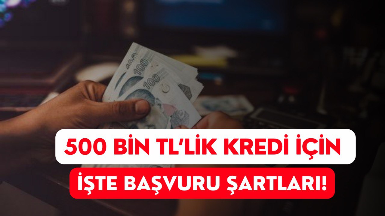 500 Bin Liralık Kredi Fırsatı! 7.5 Faizle ile 60 Ayda Ödenecek