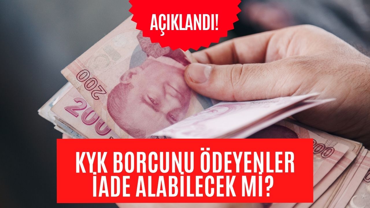 KYK Borcunu Ödeyenler Geri Alabilecek Mi? KYK Borcunu Faizli Ödeyenlere İade Edilecek Mi?