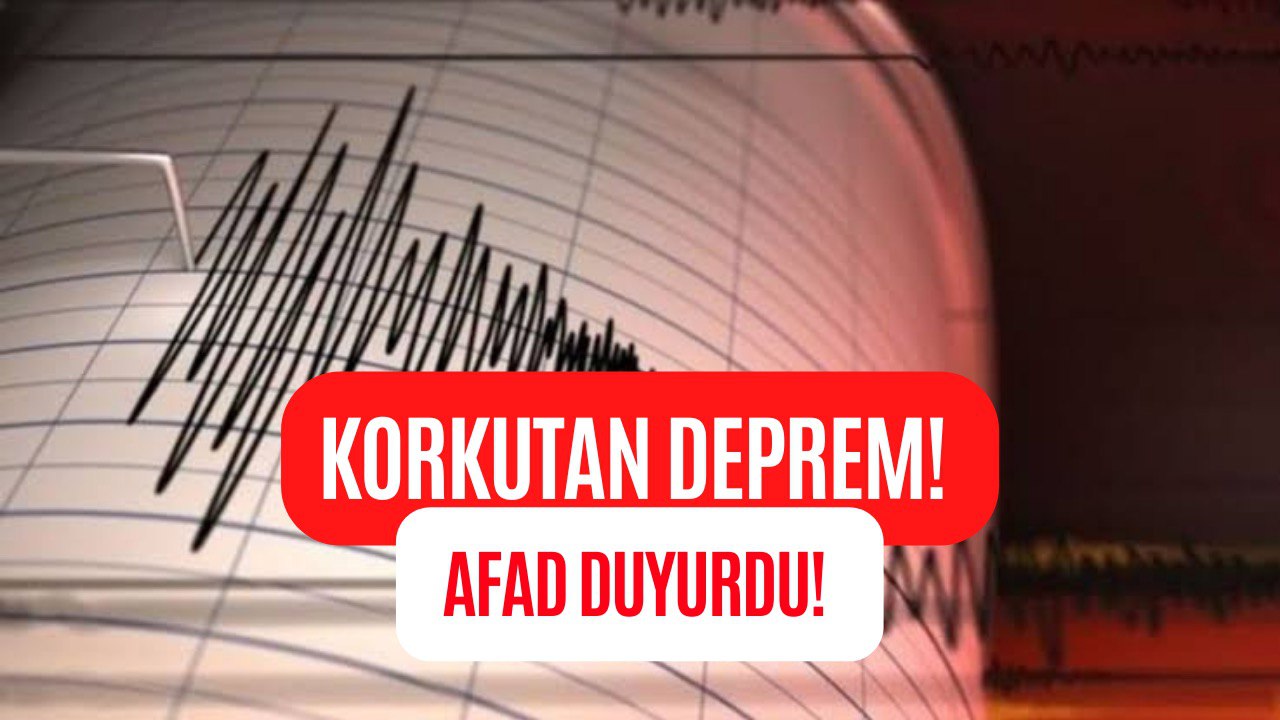 O İlde Korkutan Deprem! Çevre İlçe ve İllerde de Hissedildi