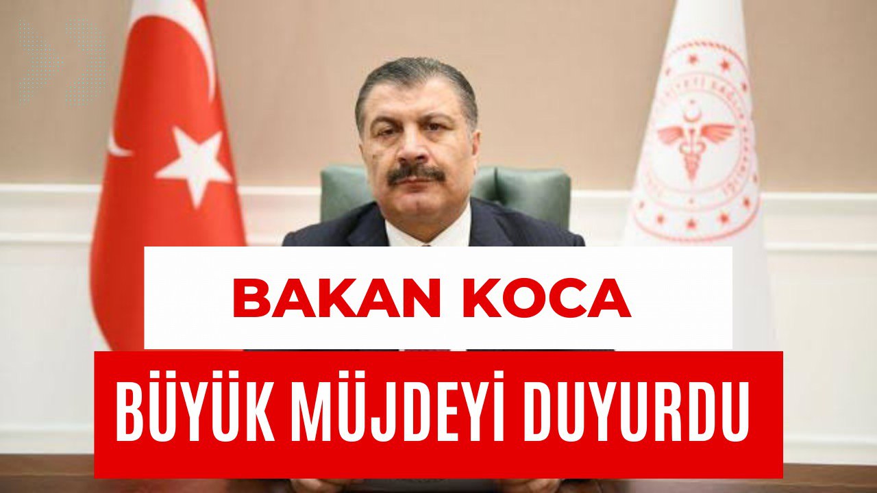 Bakan Koca Beklenen Müjdeyi Verdi! 'Hayırlı Olsun' Diyerek Duyurdu