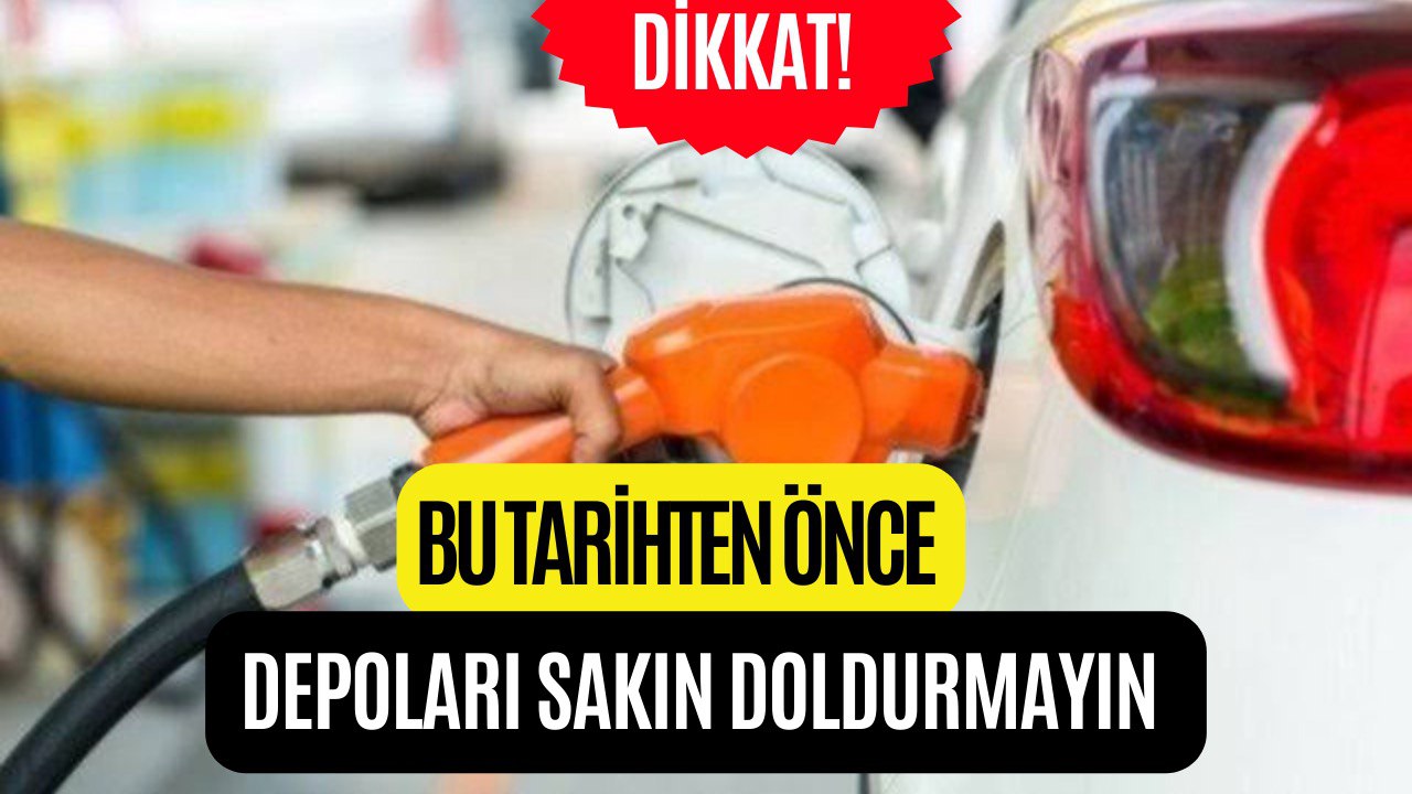 Araç Sahipleri Dikkat! Depoları Doldurmanız Gereken Gün Belli Oldu