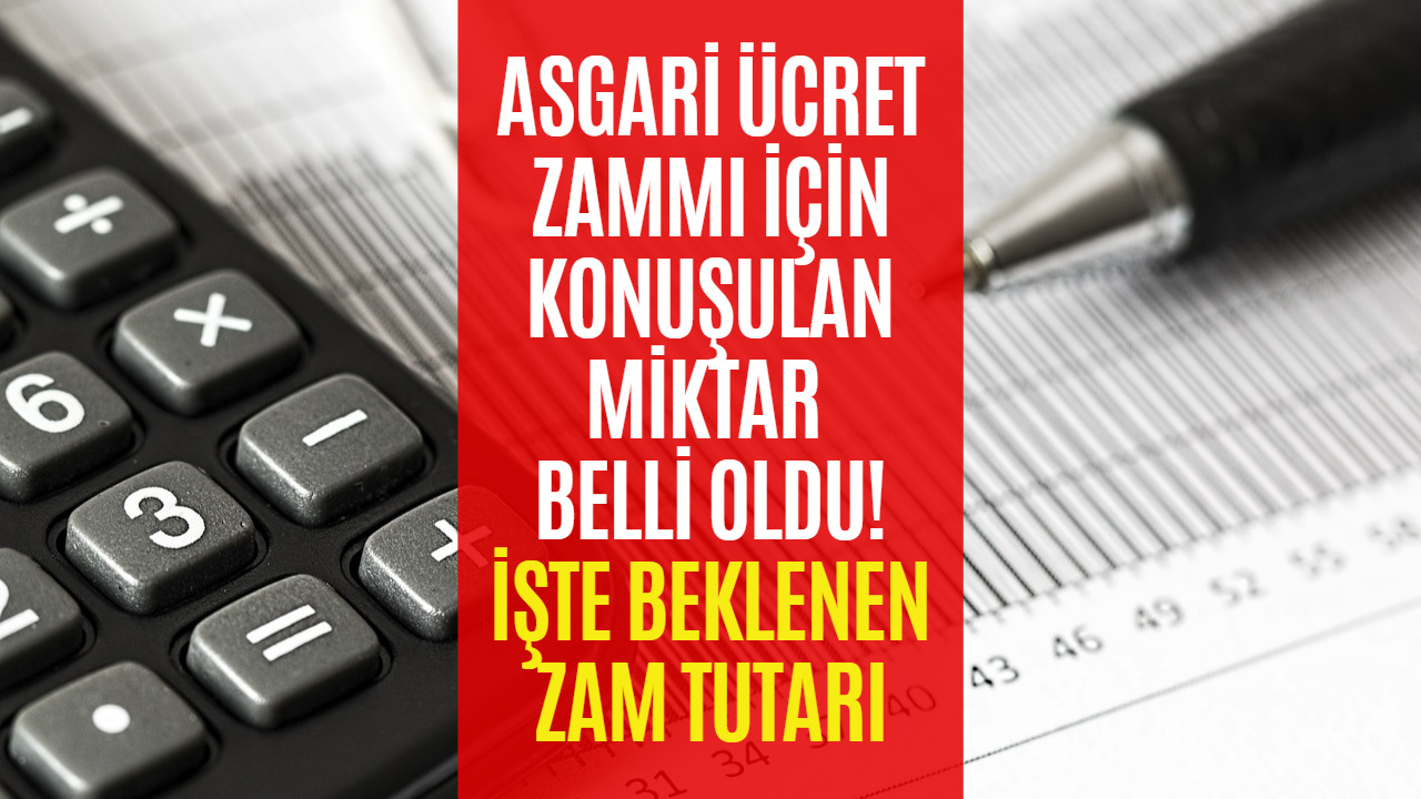 Asgari Ücret Zammı İçin Konuşulan Tutar Belli Oldu! İşte O Tahmin