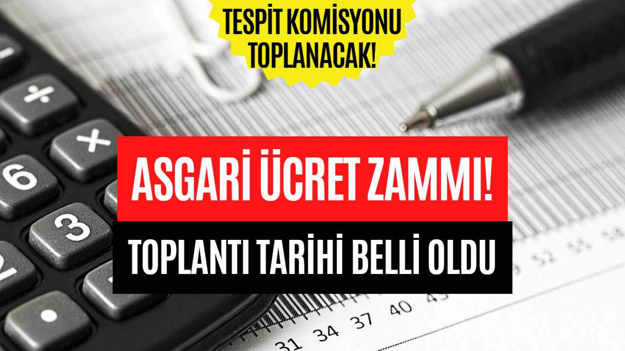 Asgari Ücret Zammı İçin Görüşmelerin Ne Zaman Başlayacağı Netleşti! İşte O Tarih