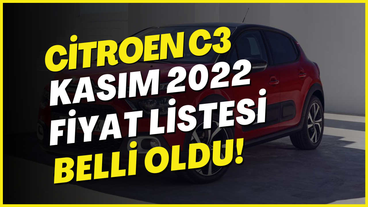 Citroen C3 Modeline Giriş Seviyesi Hariç Zam Geldi! İşte Güncel Fiyatlar