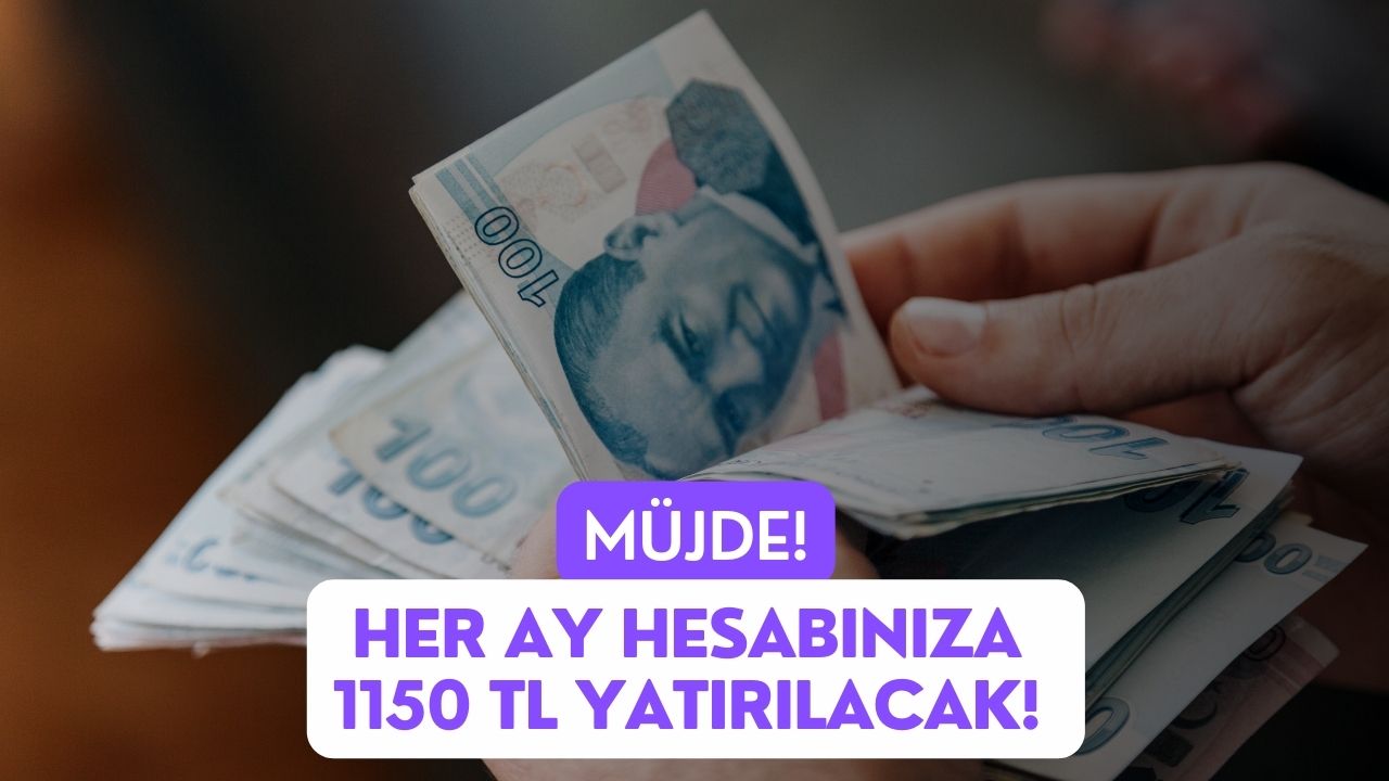 İhtiyaç Sahipleri Müjde! Hesaplara Her Ay Otomatik Olarak 1150 TL Yatırılıyor