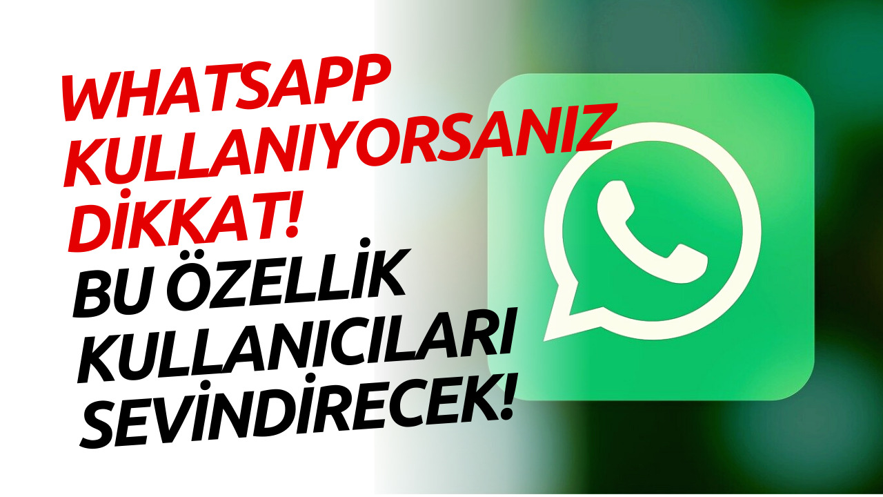 WhatsApp Öyle Bir Özellik Geliştiriyor Ki! Çok Konuşulacak