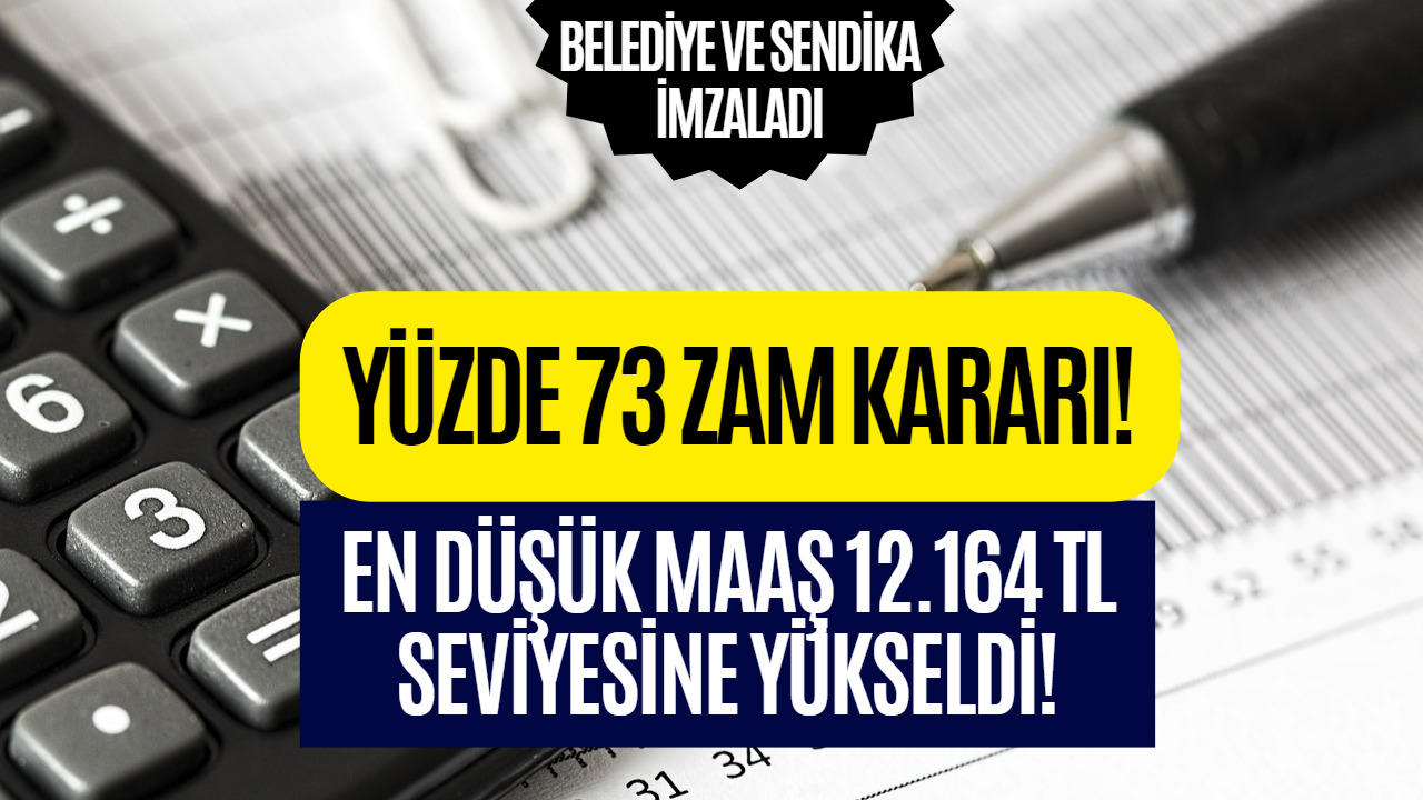 En Düşük Maaş 12 Bin 164 TL Oldu! Toplu Sözleşme İmzalandı