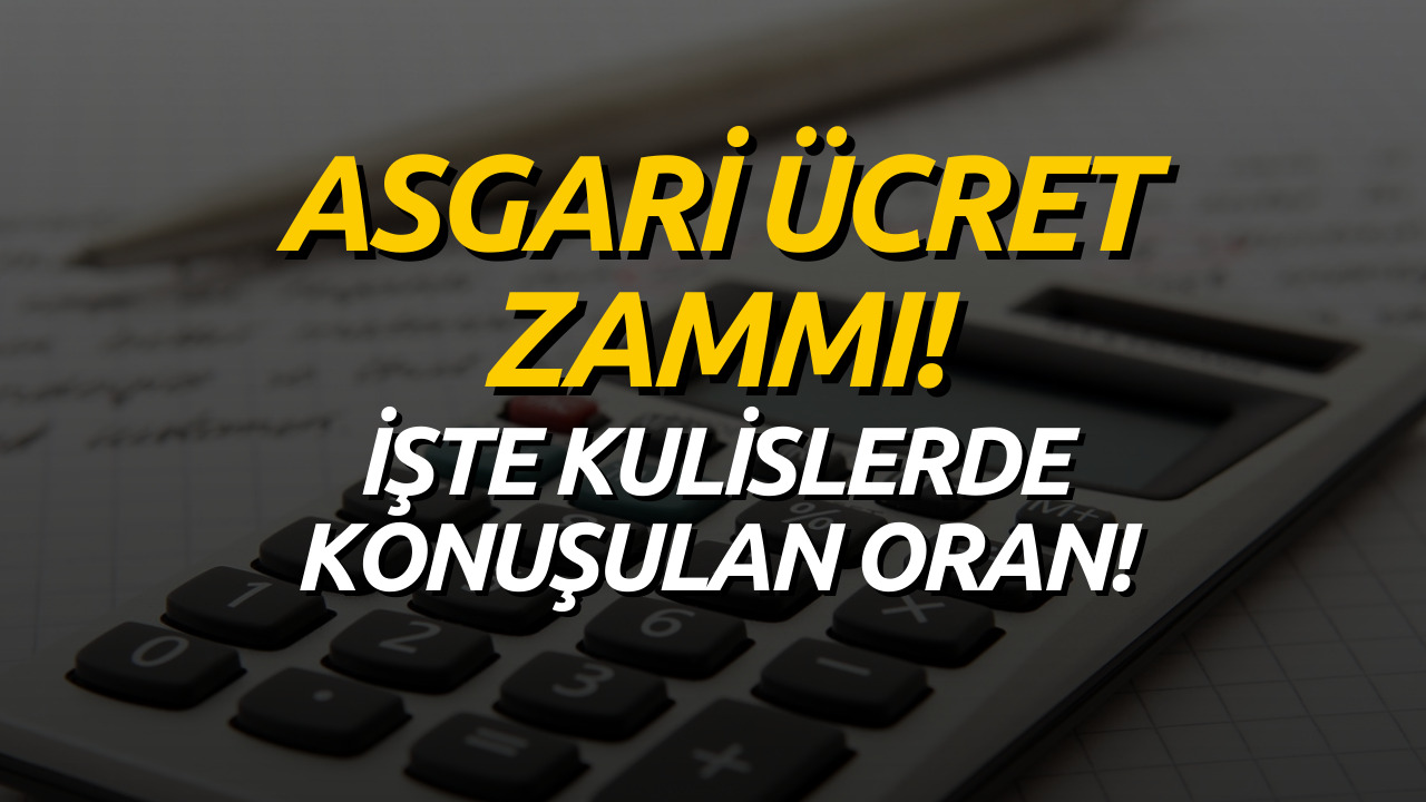 Asgari Ücret Zammı İçin Kulislerde Konuşulan Oran Belli Oldu!