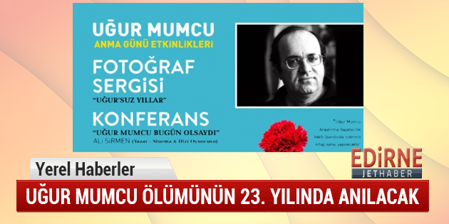 Uğur Mumcu Ölümünün 23. Yılında Anılacak