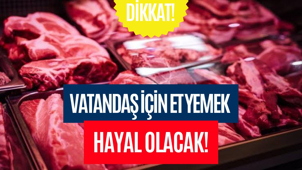 Et Yemek Giderek İmkansızlaşacak! Et Fiyatları İçin Yapılacak Zam Oranı Verildi