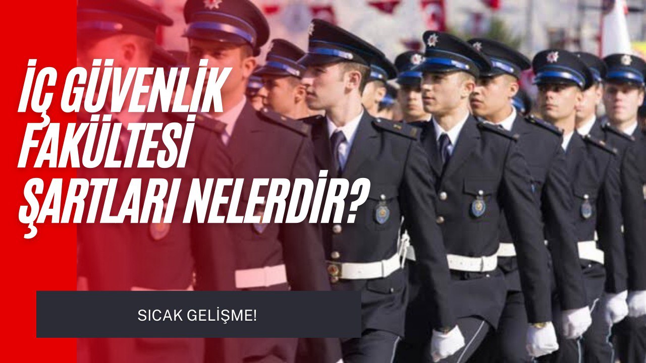 İç Güvenlik Fakültesi Kuruluyor! TBMM Genel Kurulunda Yasalaştı