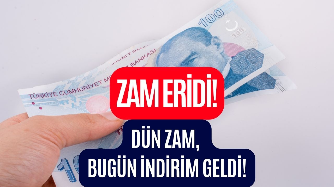 Zam Eridi Bile! Önce Zam, Sonra İndirim Geldi