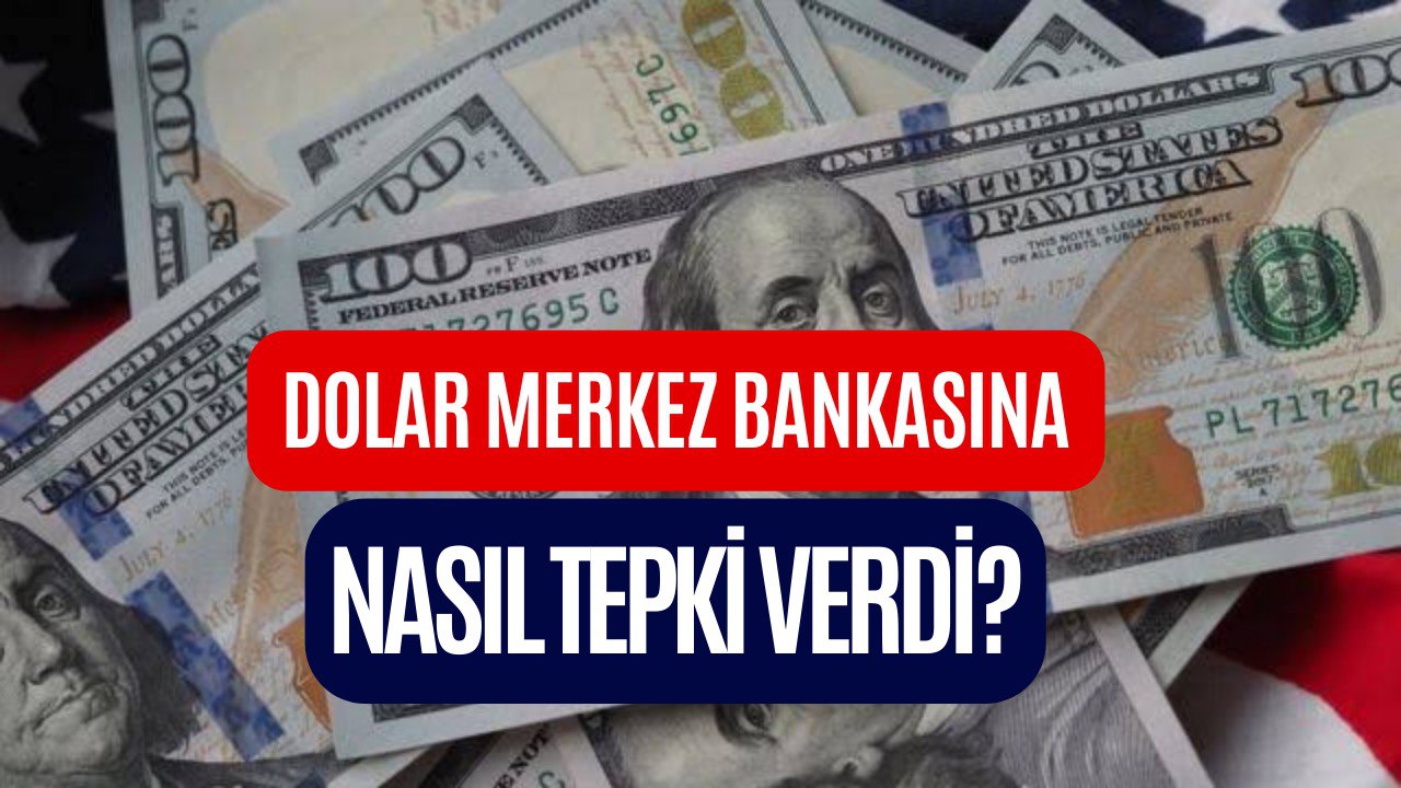 Dolarda Son Durum! Merkez Bankası'nın Faiz Kararına Tepki Verdi