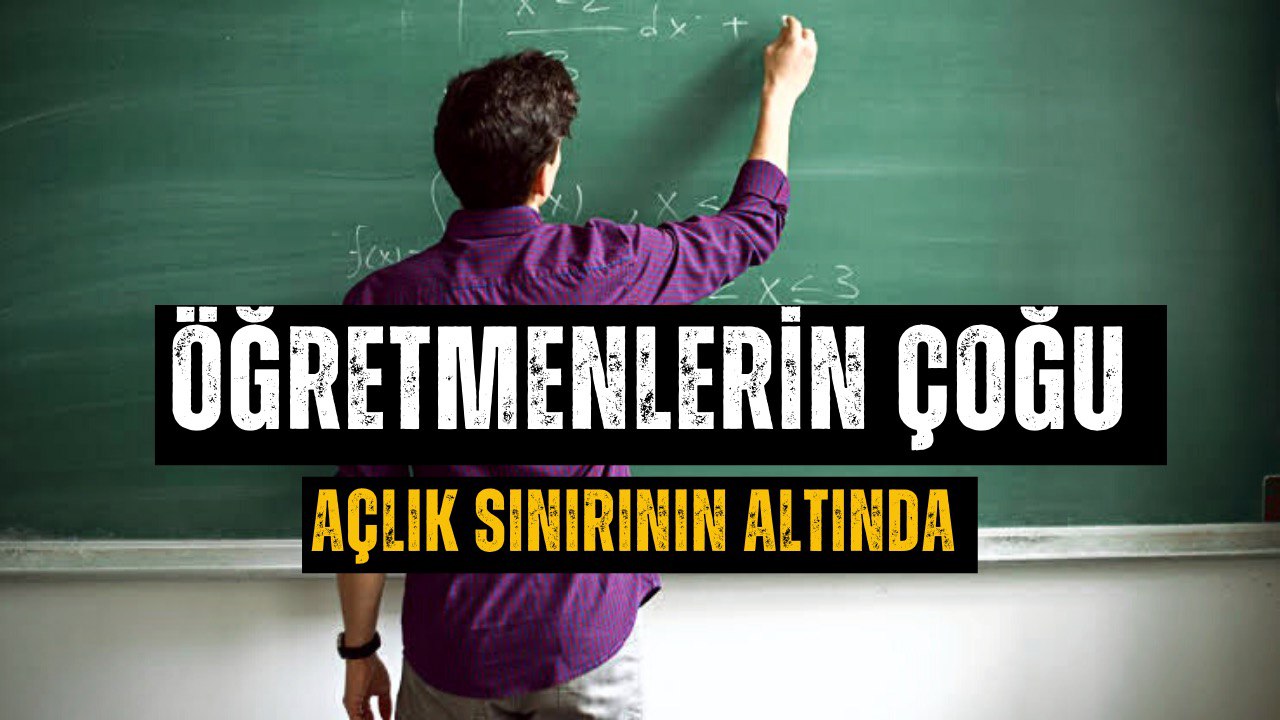 Öğretmenlerin Durumu Vahim! Öğretmenlerin Yüzde 83'ü Geçim Derdine Düştü