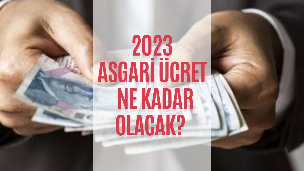 2023 Asgari Ücrette Son Durum! Asgari Ücret İçin Rakamlar Belli Oldu