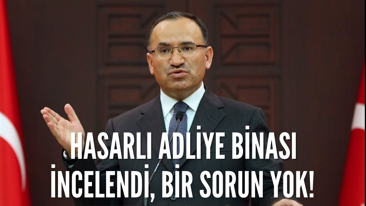 Bekir Bozdağ Depremde Hasar Gören Adliyeyi İnceledi: 'Bir Sorun Yok!'